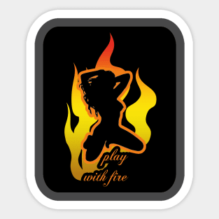 Play With Fire - Burning Man Sticker